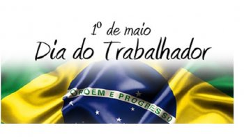 FELIZ DIA DO TRABALHADOR 