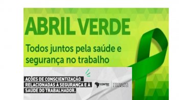 ABRIL VERDE: PREVENO, SEGURANA E SADE OCUPACIONAL