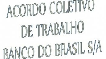 ACORDO COLETIVO DE TRABALHO 2015/2016  SER ASSINADO HOJE E  BANCO DO BRASIL PAGAR PLR