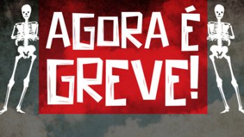 GREVE SE FORTALECE E NO 3 DIA 10.369 LOCAIS DE TRABALHO FORAM FECHADOS  