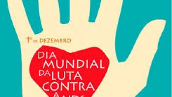 1 DE DEZEMBRO: DIA MUNDIAL DE LUTA CONTRA A AIDS