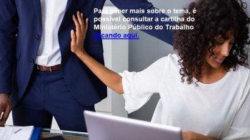 O QUE  ASSDIO MORAL? CONFIRA CARTILHA DO MINISTRIO PBLICO DO TRABALHO