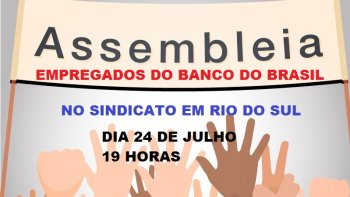 ASSEMBLEIA PARA OS EMPREGADOS AFETADOS PELA REESTRUTURAO DO BANCO DO BRASIL