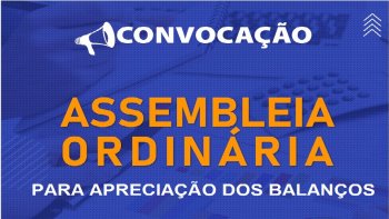 CONVOCAO DE ASSEMBLEIA GERAL ORDINRIA PARA APRECIAO DOS BALANOS