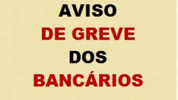 AVISO DE GREVE DOS BANCRIOS