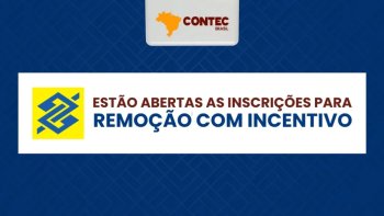 INFORMATIVO BANCO DO BRASIL: ESTO ABERTAS AS INSCRIES PARA REMOO COM INCENTIVO