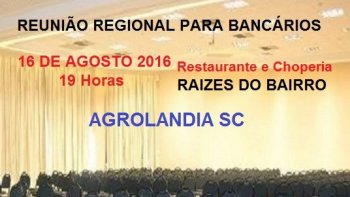 REUNIO COM BANCRIOS DA REGIO DE AGROLANDIA  DIA 16