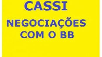 ENTIDADES DE REPRESENTAO RETOMAM NEGOCIAO DA CASSI COM O BB