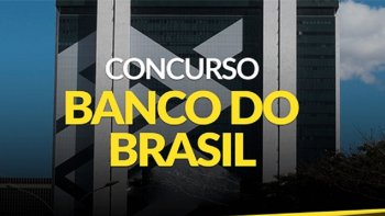 CONCURSO BANCO DO BRASIL: SAI EDITAL COM 6 MIL VAGAS DE ESCRITURRIO