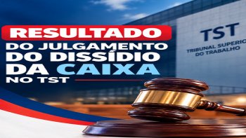 TST CONSIDERA GREVE DA CAIXA N�O ABUSIVA, GARANTE COMPENSA��O DOS DIAS PARADOS E REAJUSTE DE INPC + 0,6%