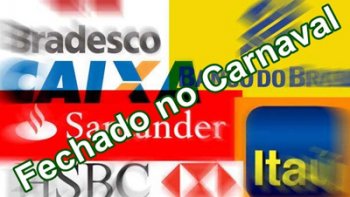 BANCOS NO ABREM SEGUNDA E TERA DE CARNAVAL