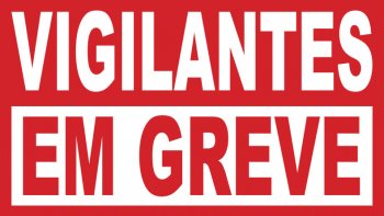 VIGILANTES CONTINUAM EM GREVE EM BRASLIA E BANCOS FECHAM