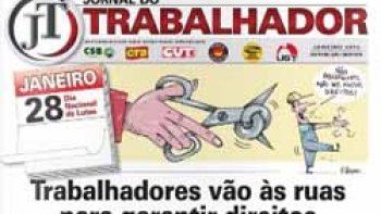 CENTRAIS SINDICAIS DIVULGAM DIA NACIONAL DE LUTAS  28 DE JANEIRO