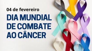 DIA MUNDIAL DO COMBATE AO CNCER - MDICOS ESPECIALISTAS ALERTAM SOBRE A IMPORTNCIA DO DIAGNSTICO PRECOCE