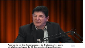 ASSEMBLEIA ON-LINE DOS EMPREGADOS DO BRADESCO SOBRE PONTO ELETRNICO MUDA PARA DIA 20 DE NOVEMBRO