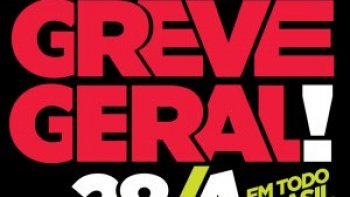 PLENRIAS E ATOS PBLICOS ESQUENTAM GREVE GERAL, DIA 28