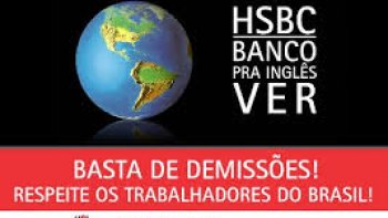 HSBC SUSPENDE DEMISSES ENQUANTO DURAR NEGOCIAO QUE SEGUE HOJE 