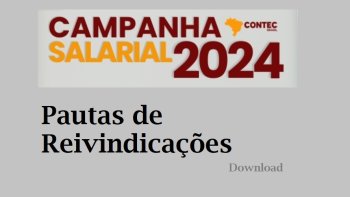 PAUTAS DE REIVINDICAES DA CAMPANHA SALARIAL 2024 - Veja aqui.