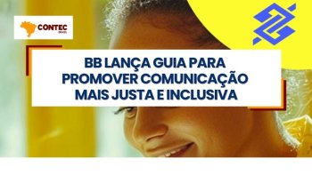 BB LANA GUIA PARA PROMOVER COMUNICAO MAIS JUSTA E INCLUSIVA