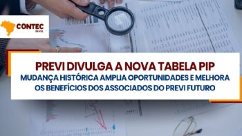 PREVI DIVULGA A NOVA TABELA PIP