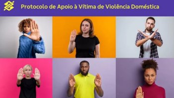 BB LANA PROTOCOLO DE APOIO A VTIMAS DE VIOLNCIA DOMSTICA E ADERE AO MOVIMENTO VIOLNCIA SEXUAL ZERO