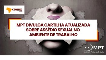 MPT DIVULGA CARTILHA ATUALIZADA SOBRE ASSDIO SEXUAL NO AMBIENTE DE TRABALHO