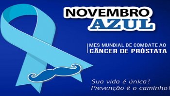 NOVEMBRO AZUL: PREVINA-SE, CNCER DE PRSTATA MATA UM HOMEM A CADA 38 MINUTOS NO BRASIL