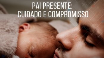 CONFIRA: CONDIES PARA AMPLIAO DA LICENA-PATERNIDADE