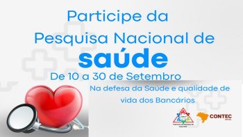 PARTICIPE DA PESQUISA NACIONAL SOBRE SADE, PROMOVIDA PELA CONTEC