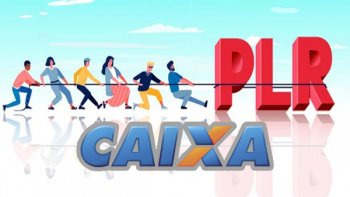 PLR DA CAIXA: VALORIZAR EMPREGADO NO  DIZER QUE PAGA AT 30 DE SETEMBRO