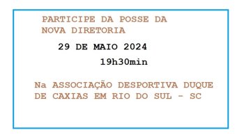 SOLENIDADE DE POSSE DA DIRETORIA ELEITA SER NO DIA 29 DE MAIO 2024