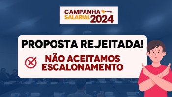 Campanha Salarial 2024: CONTEC REJEITA NOVA PROPOSTA DE REAJUSTE ESCALONADO