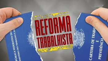 REFORMA TRABALHISTA: VEJA O QUE MUDOU APS TRS ANOS DA VIGNCIA