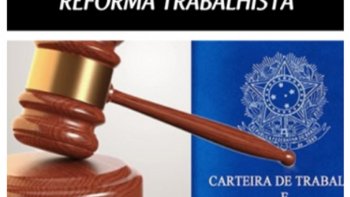 SUPREMO COMEA A JULGAR AES QUE QUESTIONAM A REFORMA TRABALHISTA
