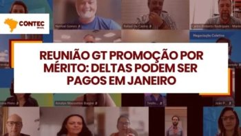 REUNIO GT PROMOO POR MRITO: DELTAS PODEM SER PAGOS EM JANEIRO