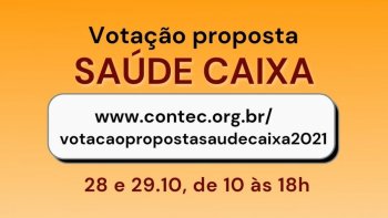 DIAS 28 E 29/10, PARTICIPE DA ASSEMBLEIA VIRTUAL QUE IR DELIBERAR SOBRE PROPOSTA DO SADE CAIXA